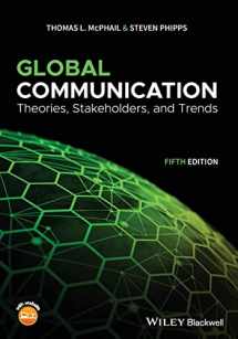 9781119522188-1119522188-Global Communication: Theories, Stakeholders, and Trends
