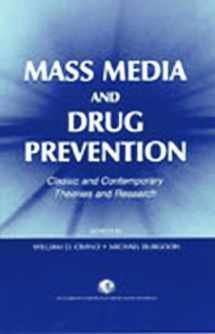 9780805834789-0805834788-Mass Media and Drug Prevention: Classic and Contemporary Theories and Research (Claremont Symposium on Applied Social Psychology Series)