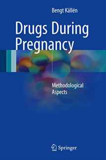 9783319406961-3319406965-Drugs During Pregnancy: Methodological Aspects