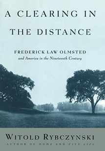 9780684824635-0684824639-A Clearing in the Distance: Frederick Law Olmsted and America in the 19th Century
