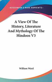 9780548118733-0548118736-A View Of The History, Literature And Mythology Of The Hindoos V3