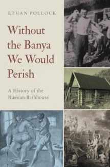 9780197651674-0197651674-Without the Banya We Would Perish
