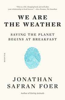 9781250757975-1250757975-We Are the Weather: Saving the Planet Begins at Breakfast