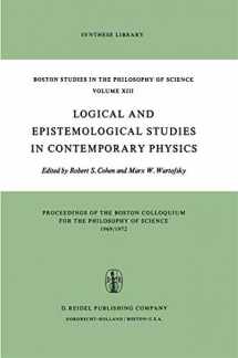 9789027703774-9027703779-Logical and Epistemological Studies in Contemporary Physics (Boston Studies in the Philosophy and History of Science, 13)