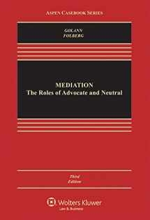 9781454852056-1454852054-Mediation: the Roles of Advocate and Neutral (Aspen Casebook)