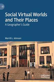 9789811686252-9811686254-Social Virtual Worlds and Their Places: A Geographer’s Guide