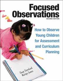 9781605541068-1605541060-Focused Observations: How to Observe Young Children for Assessment and Curriculum Planning