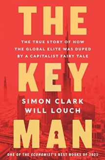 9780062996213-0062996215-The Key Man: The True Story of How the Global Elite Was Duped by a Capitalist Fairy Tale