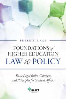 9780931654428-0931654424-Foundations of Higher Education Law & Policy: Basic Legal Rules, Concepts, and Principles for Student Affairs