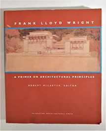 9780910413862-091041386X-Frank Lloyd Wright: A Primer on Architectural Principles