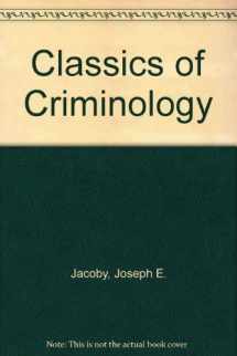 9780935610086-0935610081-Classics of Criminology