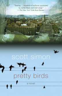 9780812973303-0812973305-Pretty Birds: A Novel