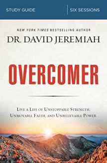 9780310099048-0310099048-Overcomer Bible Study Guide: Live a Life of Unstoppable Strength, Unmovable Faith, and Unbelievable Power
