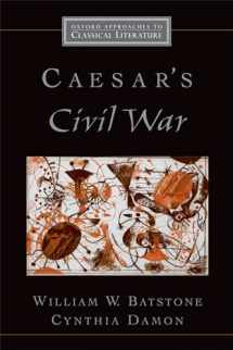 9780195165111-019516511X-Caesar's Civil War (Oxford Approaches to Classical Literature)