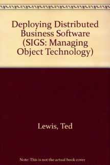 9780135319062-0135319064-Deploying Distributed Business Software (SIGS: Managing Object Technology, Series Number 5)
