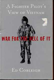 9780425202449-0425202445-War For the Hell of It: A Fighter Pilot's View of Vietnam