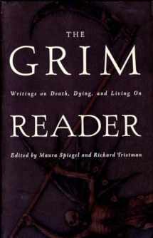 9780385485272-0385485271-The Grim Reader: Writings on Death, Dying, and Living on