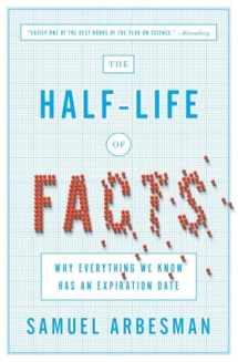9781591846512-159184651X-The Half-Life of Facts: Why Everything We Know Has an Expiration Date