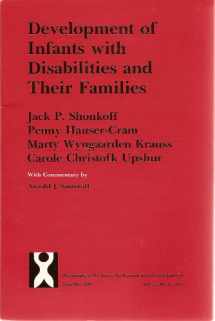 9780226753515-0226753514-Development of Infants with Disabilities and their Families (Monographs of the Society for Research in Child Development)