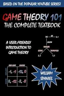 9781492728153-1492728152-Game Theory 101: The Complete Textbook