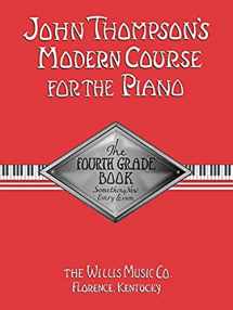 9780877180081-0877180083-John Thompson's Modern Course for the Piano - Fourth Grade