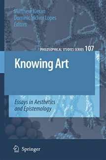 9781402067853-1402067852-Knowing Art: Essays in Aesthetics and Epistemology (Philosophical Studies Series, 107)