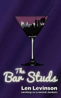 9781944073985-1944073981-The Bar Studs (The Len Levinson Collection)