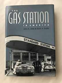 9780801847233-0801847230-The Gas Station in America (Creating the North American Landscape)