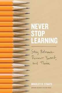 9781633692855-163369285X-Never Stop Learning: Stay Relevant, Reinvent Yourself, and Thrive