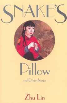 9780824815493-0824815491-Snake's Pillow and Other Stories (Fiction from Modern China, 8)