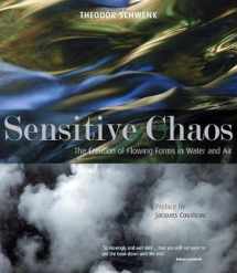 9781855843943-1855843943-Sensitive Chaos: The Creation of Flowing Forms in Water and Air