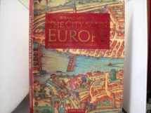 9780528835247-0528835246-The City Maps of Europe: 16th Century Town Plans from Braun & Hogenberg