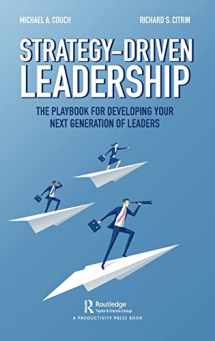9780367332266-0367332264-Strategy-Driven Leadership: The Playbook for Developing Your Next Generation of Leaders