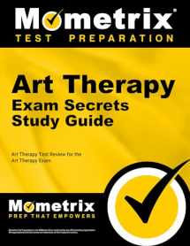 9781609712037-160971203X-Art Therapy Exam Secrets Study Guide: Art Therapy Test Review for the Art Therapy Exam