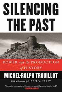 9780807080535-0807080535-Silencing the Past: Power and the Production of History, 20th Anniversary Edition