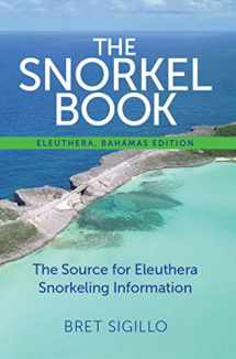 9780991568734-0991568737-The Snorkel Book, Eleuthera, Bahamas edition