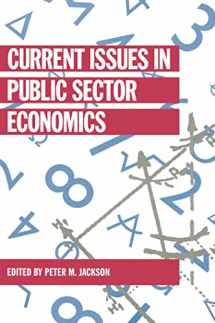 9780333534847-0333534840-Current Issues in Public Sector Economics (Current Issues in Economics)