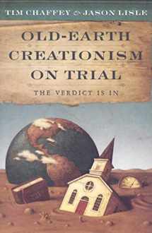 9780890515440-0890515441-Old Earth Creationism on Trial: The Verdict Is In