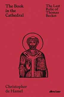 9780241469583-0241469589-The Book in the Cathedral: The Last Relic of Thomas Becket