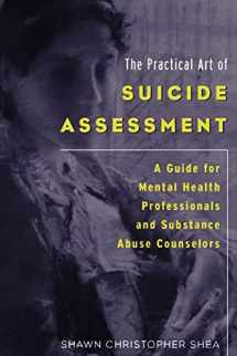 9780615455648-0615455646-The Practical Art of Suicide Assessment: A Guide for Mental Health Professionals and Substance Abuse Counselors