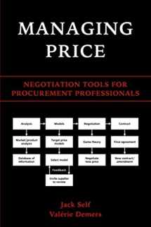 9780992130503-0992130506-Managing Price: Negotiation Tools for Procurement Professionals