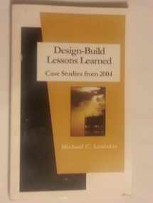 9780967626048-0967626048-Design-Build Lessons Learned Case Studies from 2004