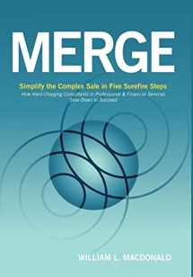 9781463417833-1463417837-Merge: Simplify the Complex Sale in Five Surefire Steps