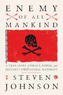 9780735211605-0735211604-Enemy of All Mankind: A True Story of Piracy, Power, and History's First Global Manhunt