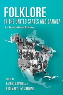 9780253052896-0253052890-Folklore in the United States and Canada: An Institutional History