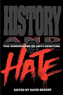 9780827606364-0827606362-History and Hate: The Dimensions of Anti-Semitism