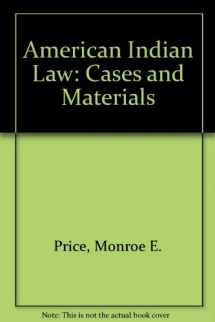 9780874737103-0874737109-American Indian Law: Cases and Materials