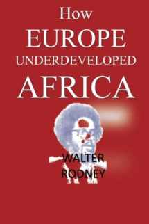9781592325948-1592325947-How Europe Underdeveloped Africa
