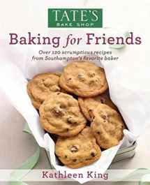 9780578102580-0578102587-Tate's Bake Shop: Baking For Friends