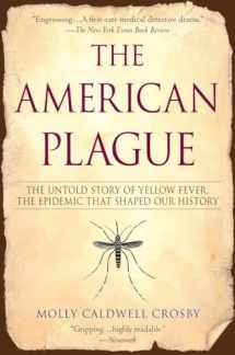 9780425217757-0425217752-The American Plague: The Untold Story of Yellow Fever, The Epidemic That Shaped Our History